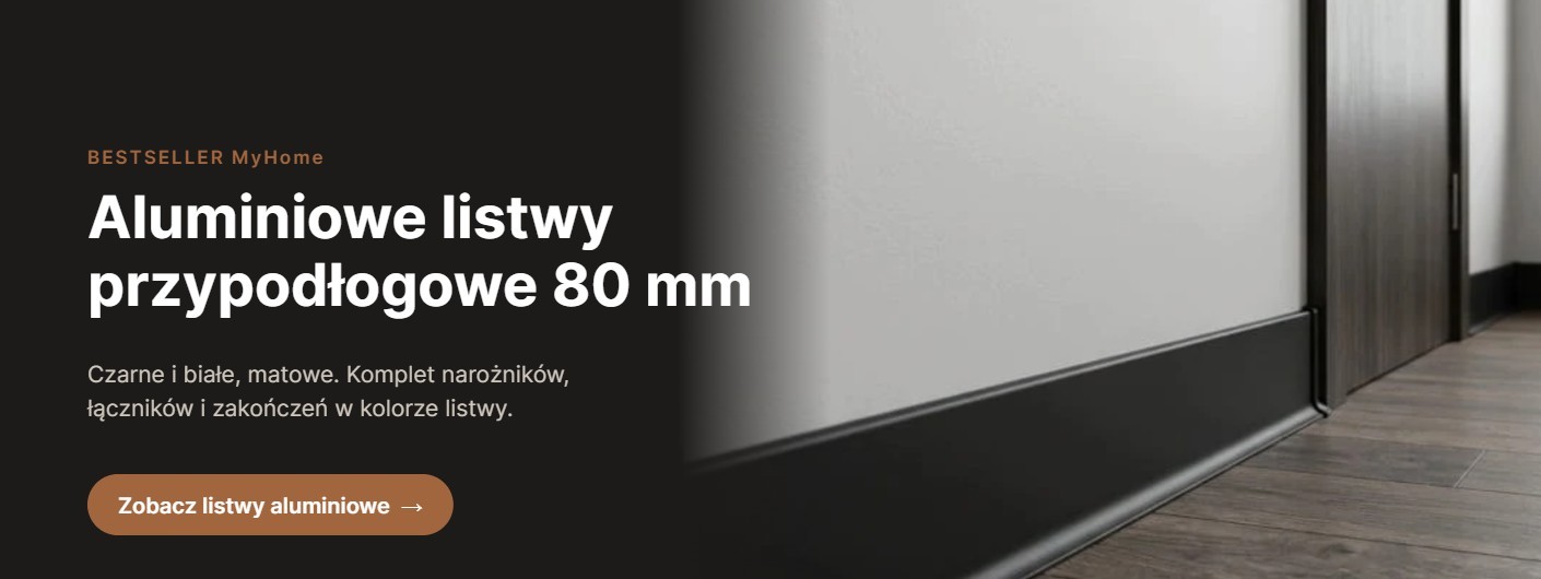 Aluminiowe listwy przypodłogowe 80 mm MyHome – czarne i białe